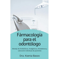 Fármacología básica para el odontólogo