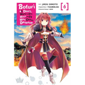 Bofuri: I Don't Want to Get Hurt, So I'll Max Out My Defense., Vol. 6 (Manga)