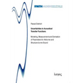Uncertainties in Acoustical Transfer Functions: Modeling, Measurement and Derivation of Parameters for Airborne and Structure-Borne Sound