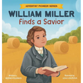 William Miller Finds A Savior