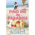 Find Me In Paradise