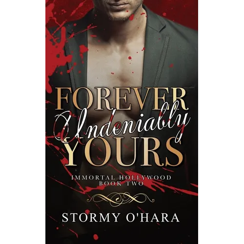 Forever Undeniably Yours
