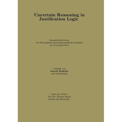 Uncertain Reasoning in Justification Logic