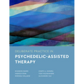 Deliberate Practice in Psychedelic-Assisted Therapy