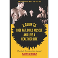 The Body Recomposition Manual A Guide To Lose Fat, Build Muscle, And Live A Healthier Life: An Effective Way To Get Fit