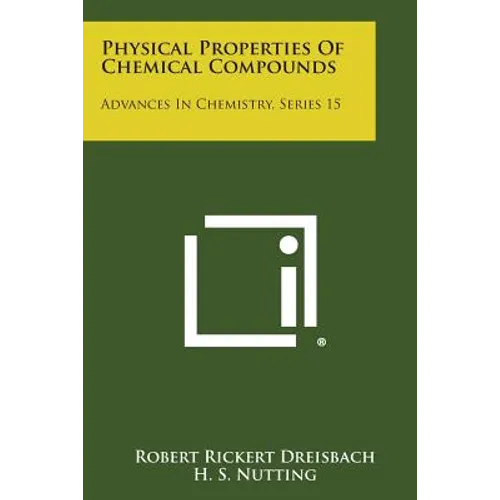 Physical Properties of Chemical Compounds: Advances in Chemistry, Series 15