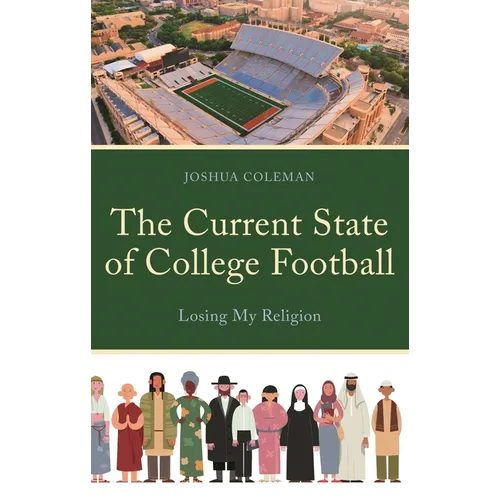The Current State of College Football: Losing My Religion