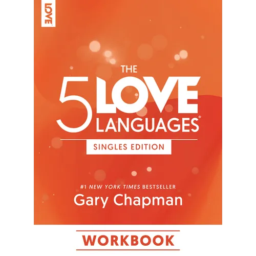 The 5 Love Languages Singles Edition Workbook