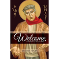 Welcome, Faithful Presence: A Week of Praying the Hours with Henri Nouwen