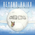 Beyond Haiku: Women Pilots Write Poetry