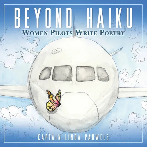 Beyond Haiku: Women Pilots Write Poetry