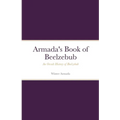 The Book of Beelzebub: An Occult History of Beelzebub