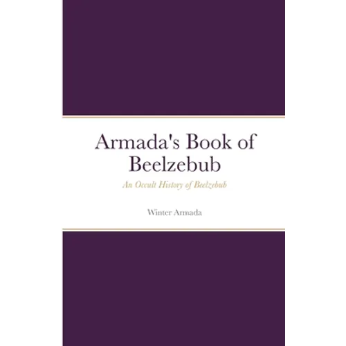 The Book of Beelzebub: An Occult History of Beelzebub