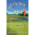 A Woman Scorned