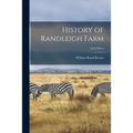 History of Randleigh Farm; 2nd edition