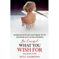 Groom Watches New Bride With Another Man - Be Careful What You Wish For Book 5