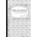 Diary of a Sad Girl: Or, My Quest to Find Love on a Dying Planet