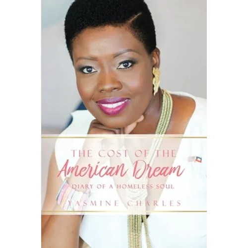 The Cost of the American Dream: Diary of a Homeless Soul