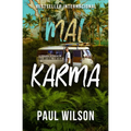 Mal Karma: La verdadera historia de un viaje infernal a México (Idioma Español)