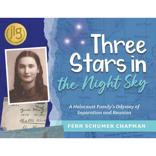 Three Stars in the Night Sky: A Holocaust Family's Odyssey of Separation and Reunion