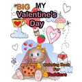 My Big Valentine's Day Coloring Book For Toddlers: Cute Coloring Pages with Kisses of Lovely Animals: Big and My First Interactive Picture Book for ..