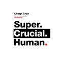 Super. Crucial. Human
