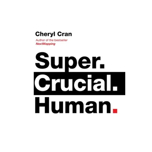 Super. Crucial. Human