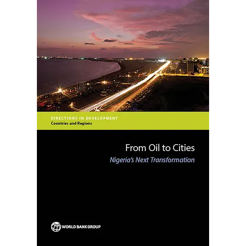 From Oil to Cities: Nigeria's Next Transformation