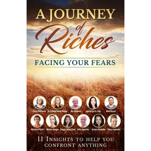 Facing your Fears: A Journey of Riches