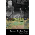Talking to the Dead
