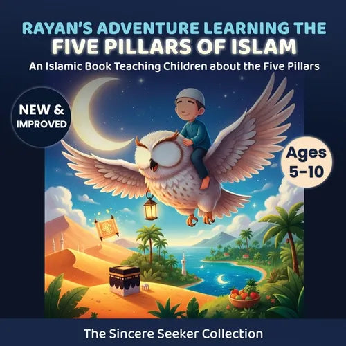 Rayan's Adventure Learning the Five Pillars of Islam: An Islamic Book Teaching Children about the Five Pillars of Islam