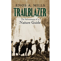 Trailblazer: The Adventures of a Nature Guide