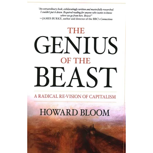 The Genius of the Beast: A Radical Re-Vision of Capitalism