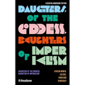 Daughters of the Goddess, Daughters of Imperialism: African Women, Culture, Power and Democracy