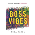 Boss Vibes: Self-Esteem, Success, and the Art of Etiquette