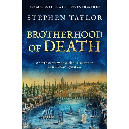 Brotherhood of Death: An 18th century physician is caught up in a murder mystery...
