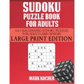 Sudoku Puzzle Book for Adults: 100 Challenging Sudoku Puzzles for Adults and Seniors - Large Print Edition: 100 Challenging Sudoku Puzzles for Adults