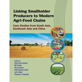 Linking Smallholder Producers to Modern Agri-Food Chains: Case Studies from South Asia, Southeast Asia and China
