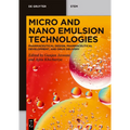Micro and Nano Emulsion Technologies: Pharmaceutical Design, Pharmaceutical Development, and Drug Delivery