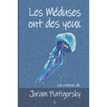 Les Méduses ont des yeux