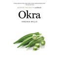 Okra: A Savor the South Cookbook