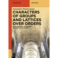 Characters of Groups and Lattices Over Orders: From Ordinary to Integral Representation Theory