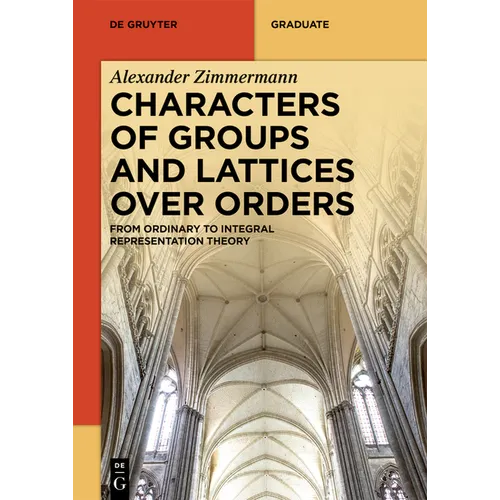 Characters of Groups and Lattices Over Orders: From Ordinary to Integral Representation Theory