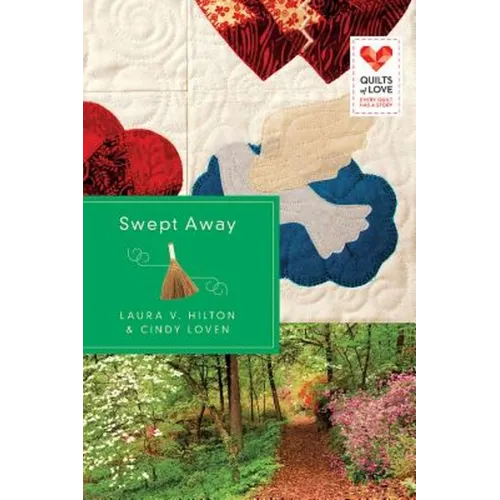 Swept Away: Quilts of Love Series