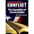 The Coming Conflict: The Separation of Church and State