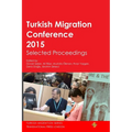 Turkish Migration Conference 2015 Selected Proceedings
