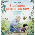 À La Découverte Des Insectes Avec Bompa