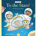 To the Stars!: The Big Space Book