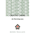 Creative Caring: : -The Vita-Living Story-