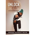Hip-Hop Dance for All Ages Unlock the Flow: Lock In: The Platinum Experience